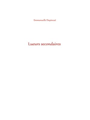 cover image of Lueurs secondaires